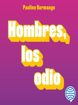 cover image of Hombres, los odio